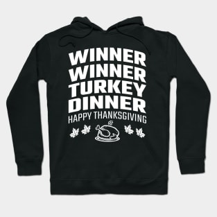 Winner Winner Turkey Dinner Hoodie